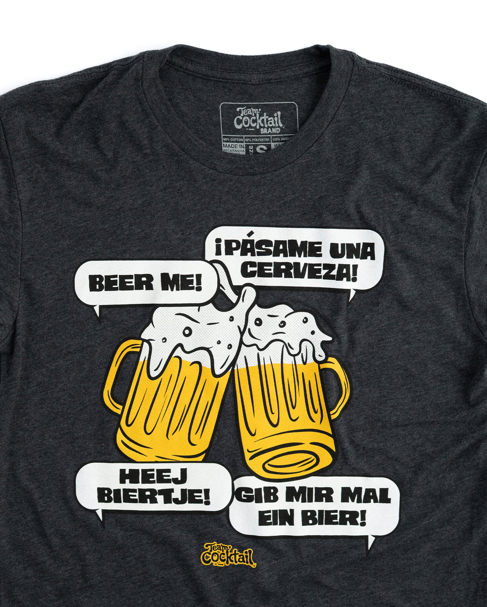 beer me t shirt dress Beer Me Unisex T-Shirt  Country Deep