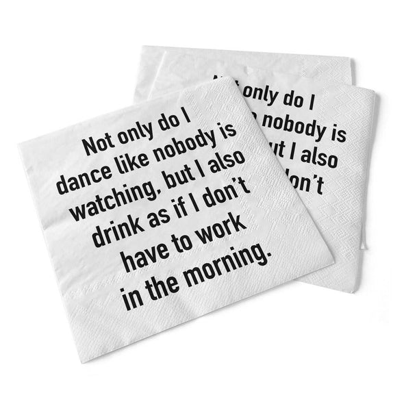 Dance Like Nobody Is Watching Cocktail Napkins