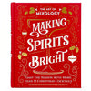 Art of Mixology:Making Spirits Bright Christmas Cocktails Book