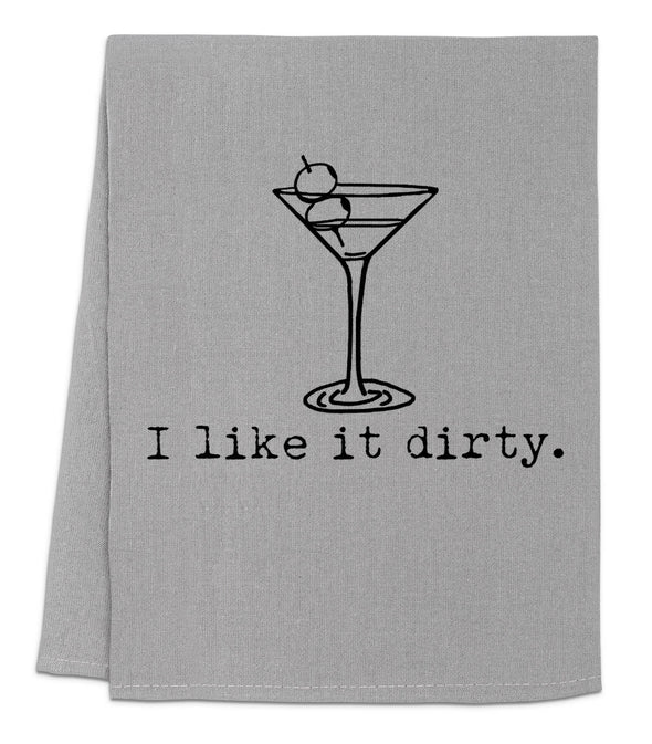 I Like It Dirty - Kitchen Towels