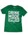 Drink Mode ON Unisex Tee