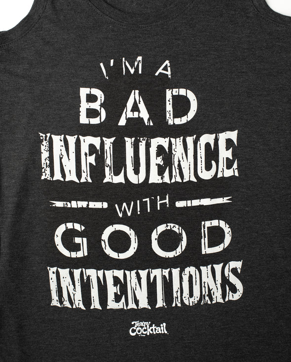Bad Influence with Good Intentions Ladies Triblend Tank-Top