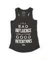 Bad Influence with Good Intentions Ladies Triblend Tank-Top
