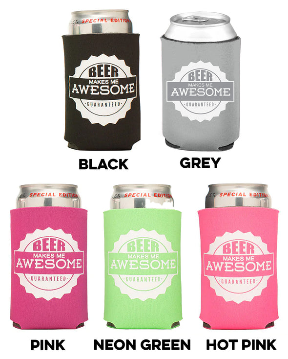 Beer Makes Me Awesome Collapsible Boozie