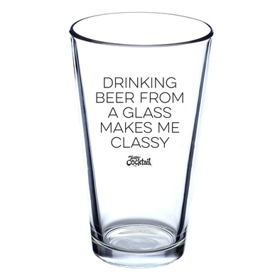 Classy Beer Drinker Pint Glass