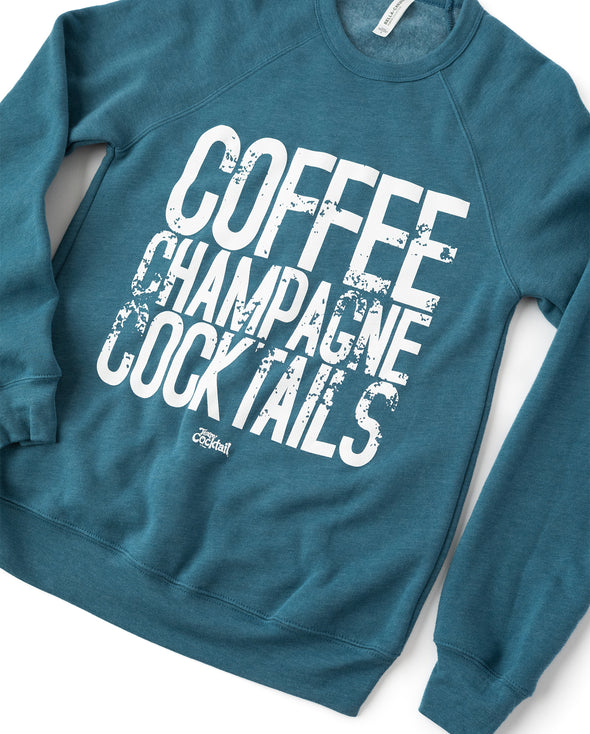 Coffee Champagne Cocktails Deep Teal Unisex Sweatshirt