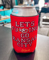 Let's FuKCing Go Kansas City 12oz Neoprene Boozie