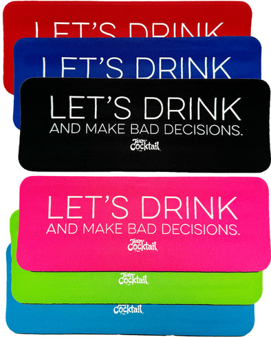 Let's Drink and make Bad Decisions Slap Boozies