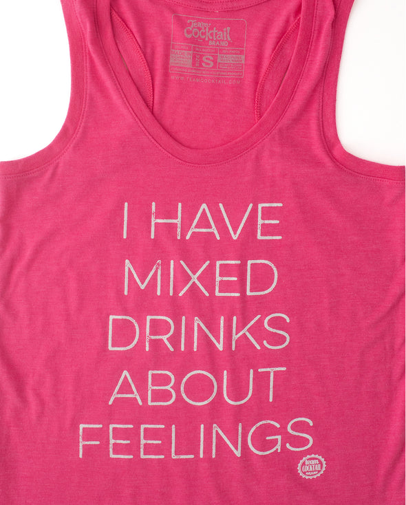 Mixed Drinks About Feelings Ladies Triblend Tank-Top
