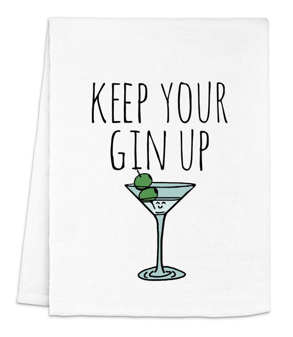 Keep Your Gin Up - Kitchen Towel