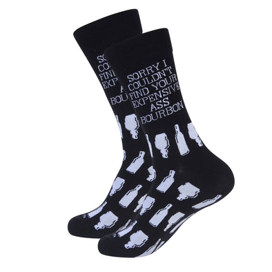 Sorry I Couldn’t Find Your Expensive Ass Bourbon Socks