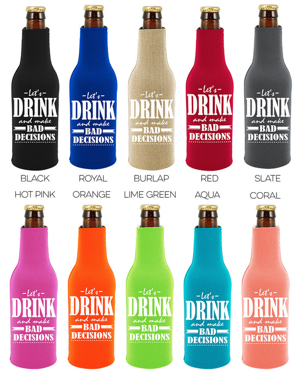 Bad Decisions Beer Bottle Boozie