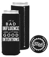 Bad Influence With Good Intentions Slim Boozie