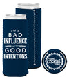 Bad Influence With Good Intentions Slim Boozie