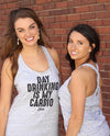 Day Drinking Is My Cardio Ladies Tank