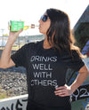 Drinks Well With Others Unisex Tee