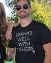 Drinks Well With Others Unisex Tee