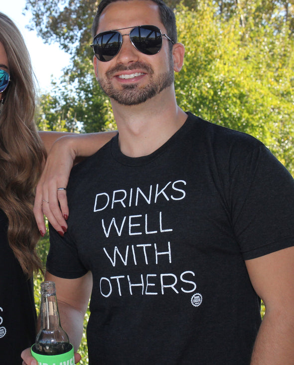 Drinks Well With Others Unisex Tee