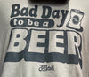 Bad Day to be a Beer Heather Stone Unisex Tee