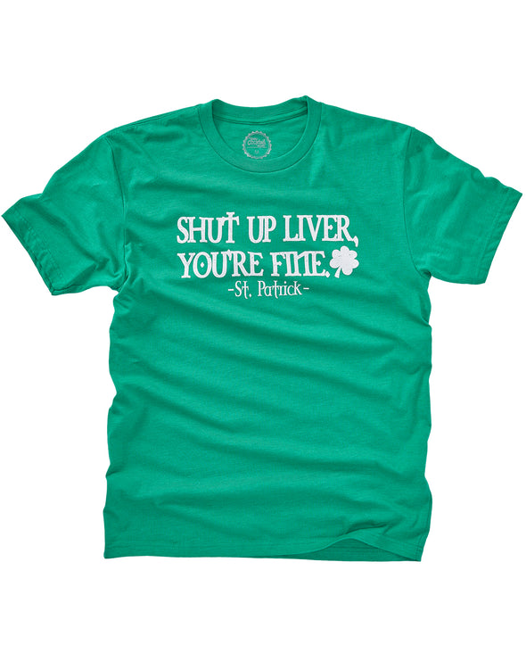 St. Patrick - Shut Up Liver Unisex Tee