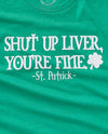 St. Patrick - Shut Up Liver Unisex Tee