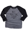 Not Adulting Today Unisex Baseball Tee