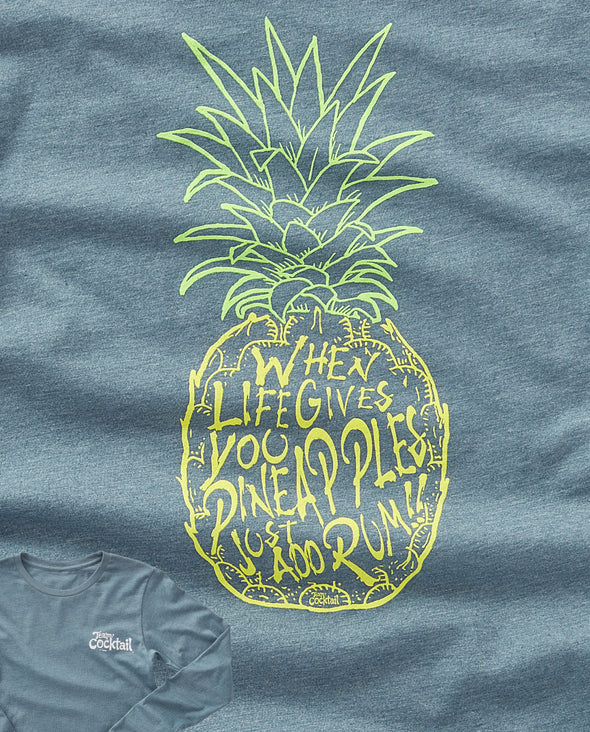 Pineapples?... Just Add Rum!! Unisex Long-Sleeve Tee