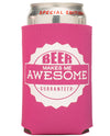Beer Makes Me Awesome Collapsible Boozie