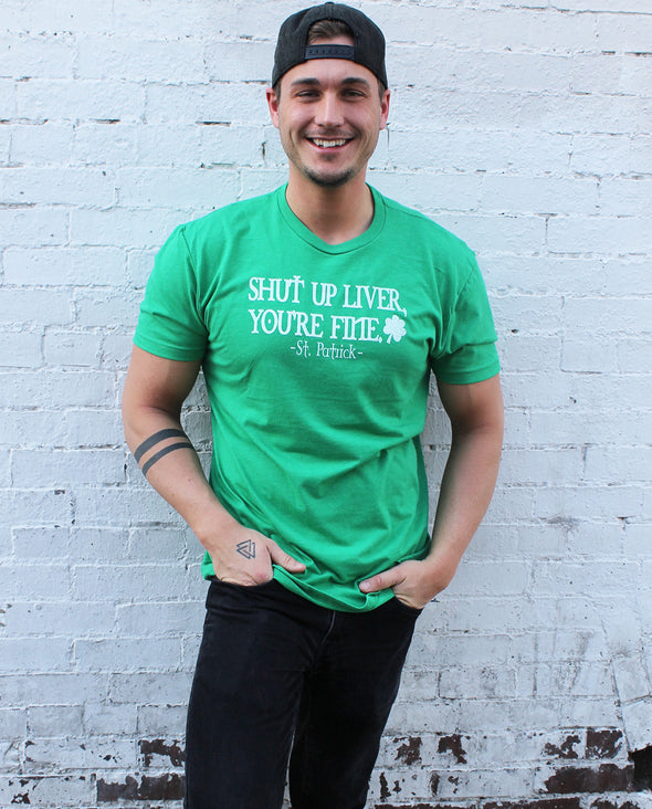 St. Patrick - Shut Up Liver Unisex Tee