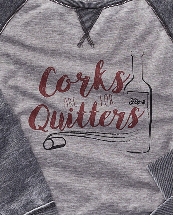 Corks Are For Quitters Ladies Scoopneck Fleece