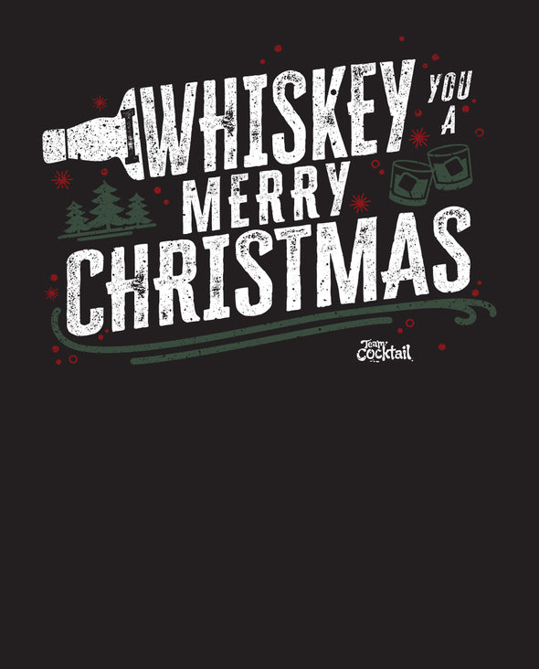 I Whiskey You a Merry Christmas Unisex Longsleeve Tee