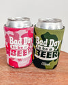 Bad Day to be a Beer Neoprene Boozie