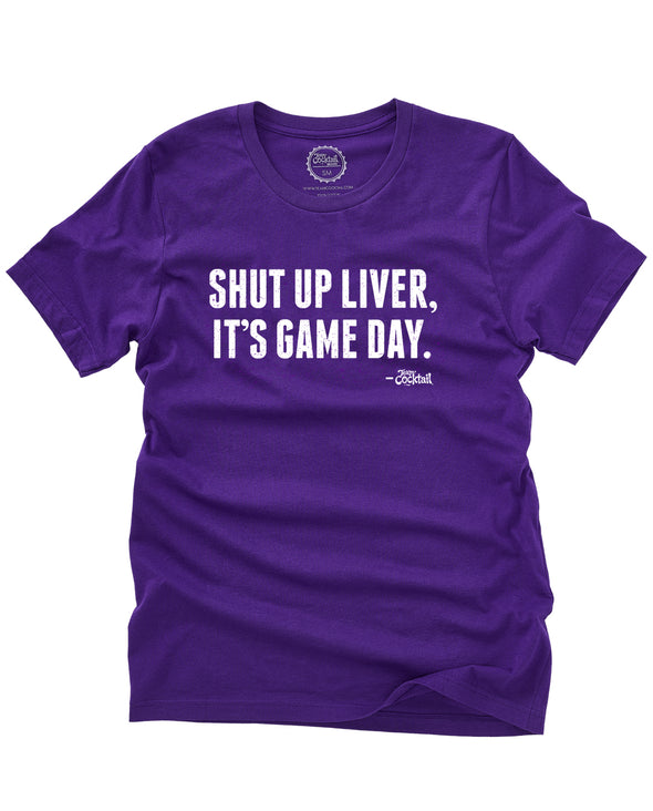 Shut Up Liver, It's Game Day! Purple/White (Unisex)